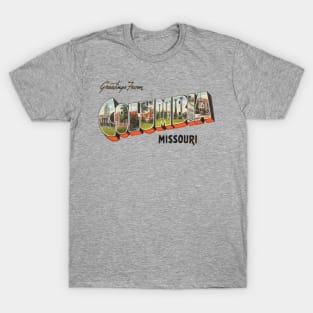 Greetings from Columbia Missouri T-Shirt